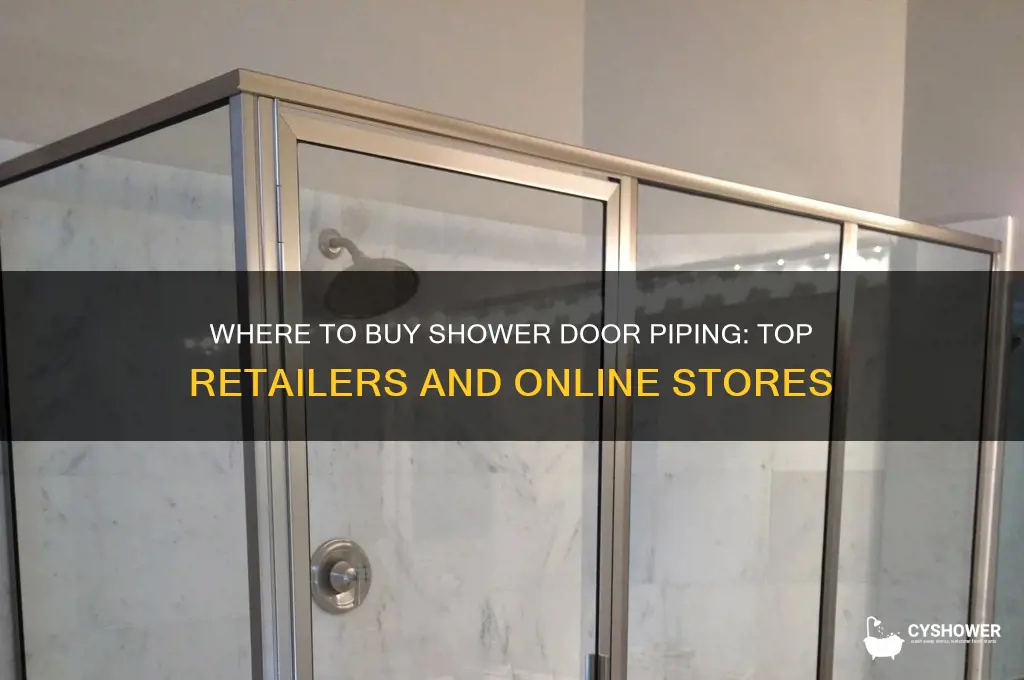 where can i buy piping for shower door