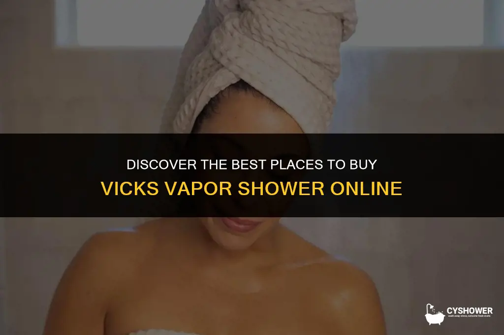 where can i buy vicks vapor shower
