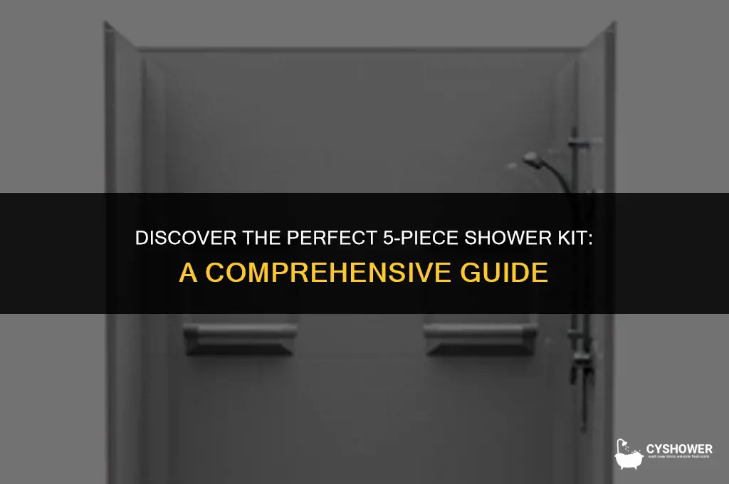 where can i find a 5 pc shower kit at