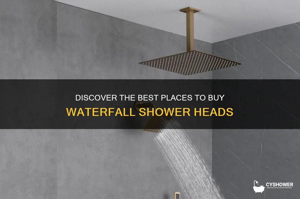 where can i find water fall shower heads