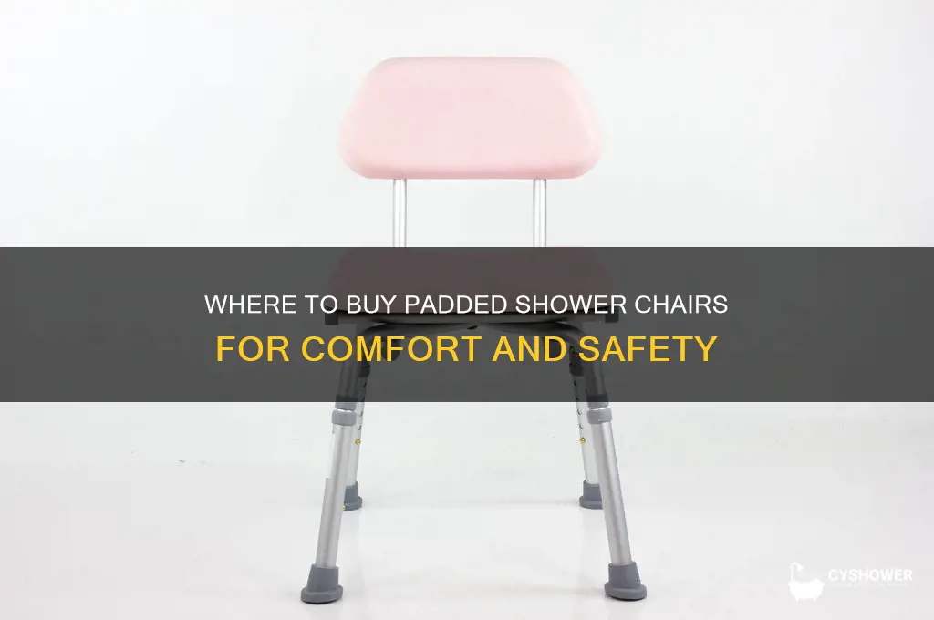where can i get a padded shower chair