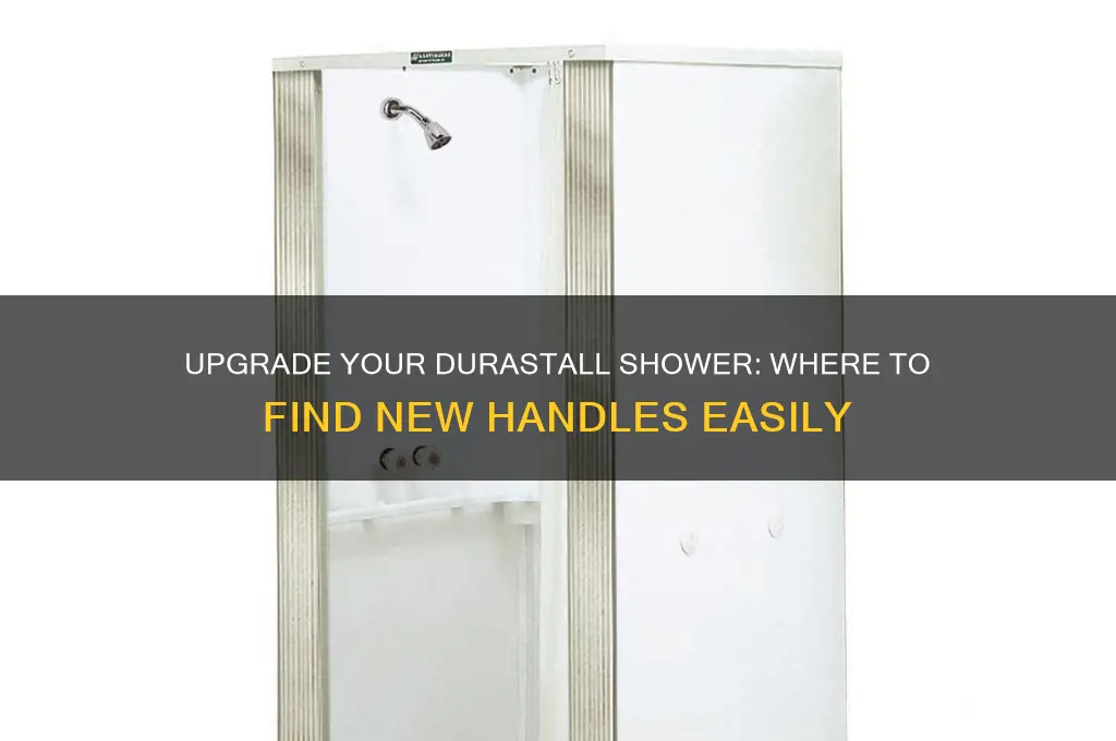 where can i get new shower handles for durastall shower