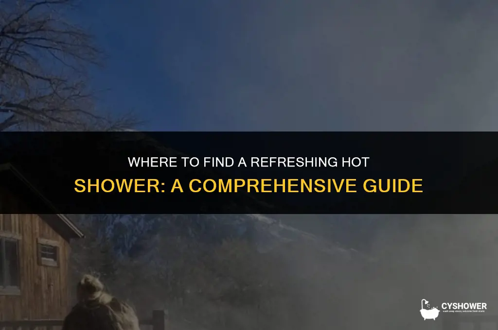 where can i grab a hot shower