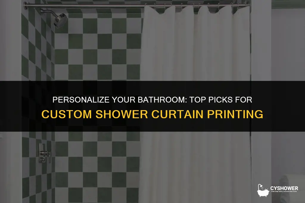 where can i have a custom shower curtain printed