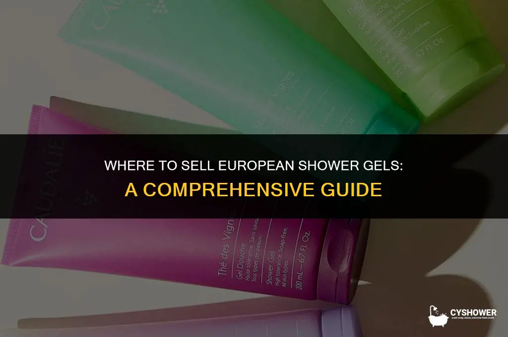 where can i sell european shower gels