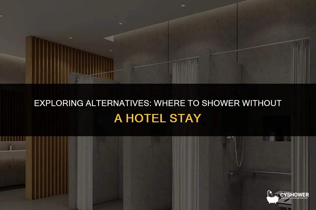 where can i shower if i dont have a hotel