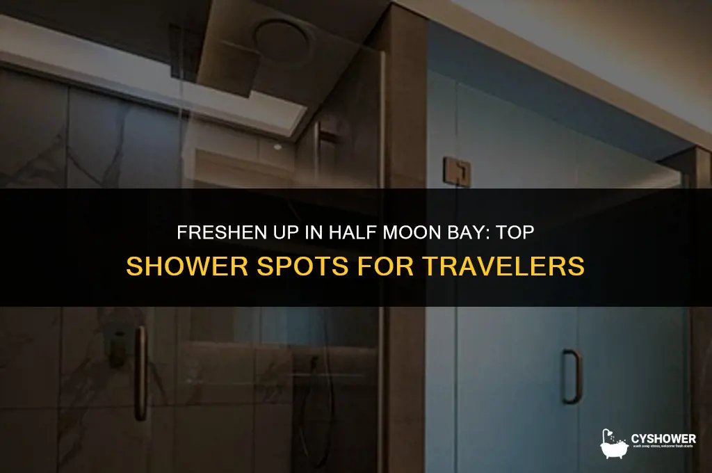 where can i shower in half moon bay
