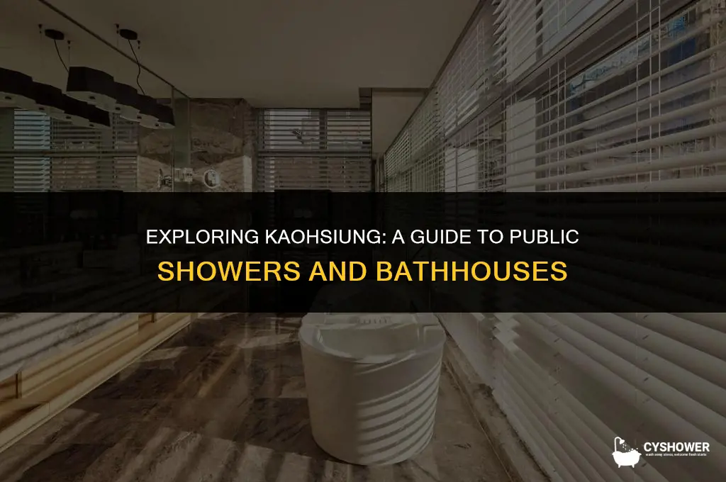 where can i shower in kaohsiung