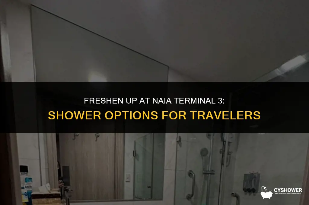 where can i shower in naia terminal 3