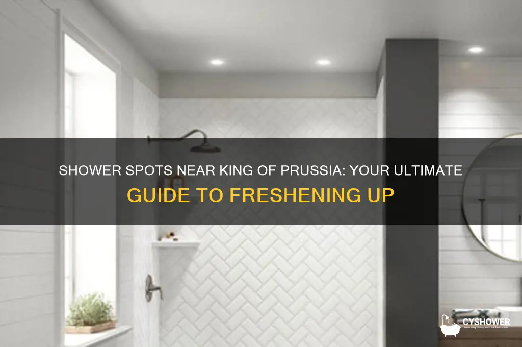 where can i take a shower near king of prussia