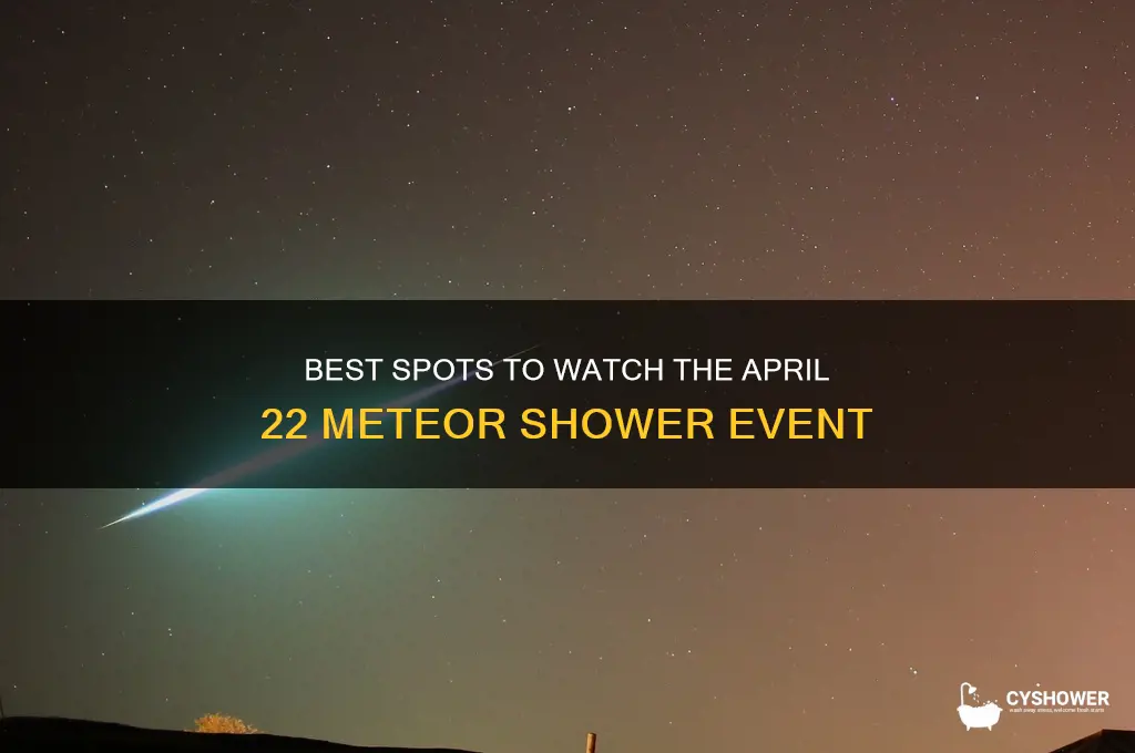where can you see the meteor shower on april 22