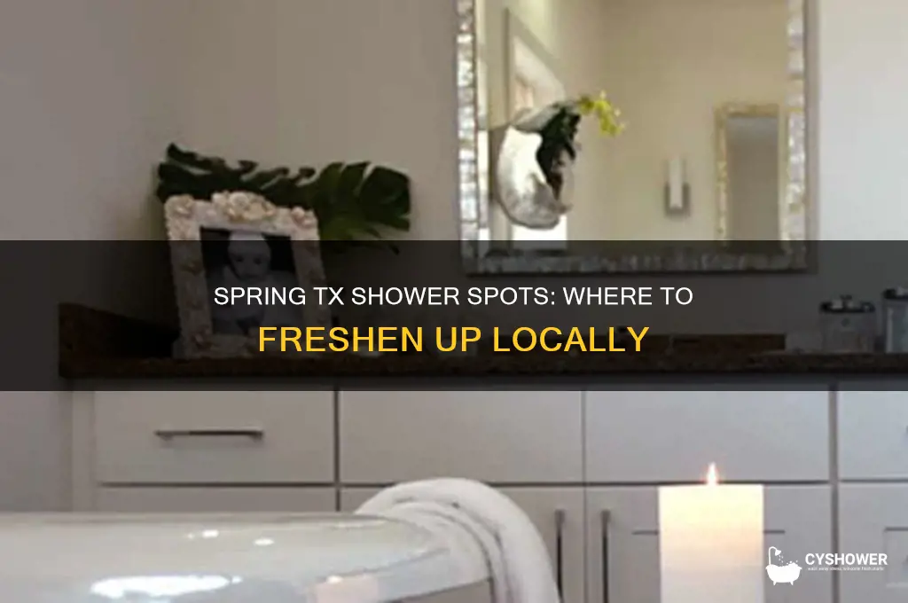 where can you take a shower in spring tx