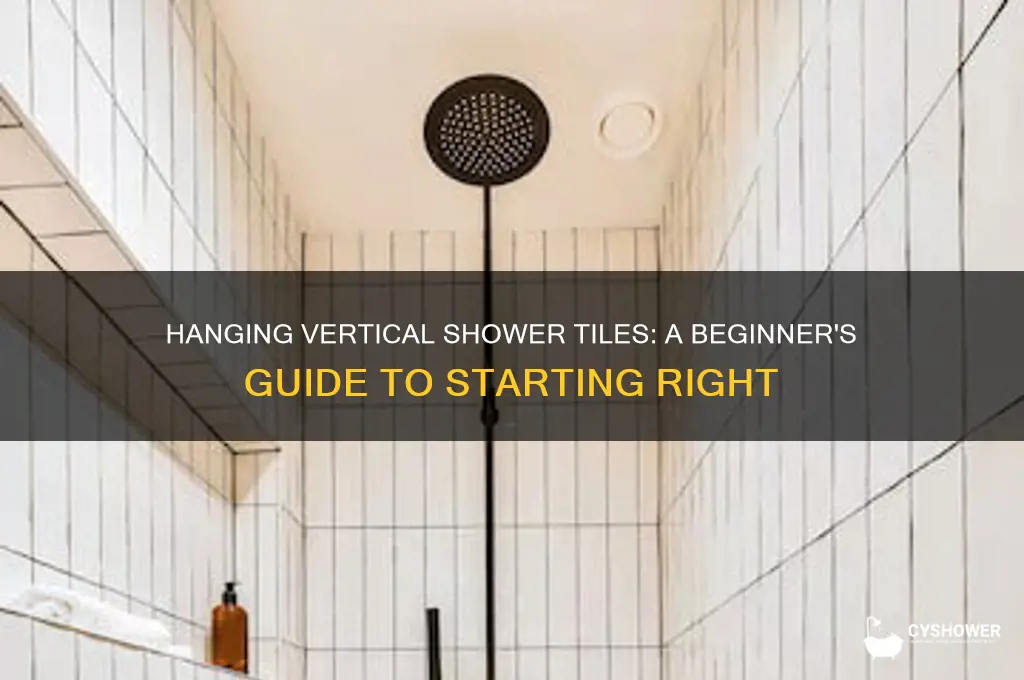 where do i begin hanging 8 24 vertical shower tiles
