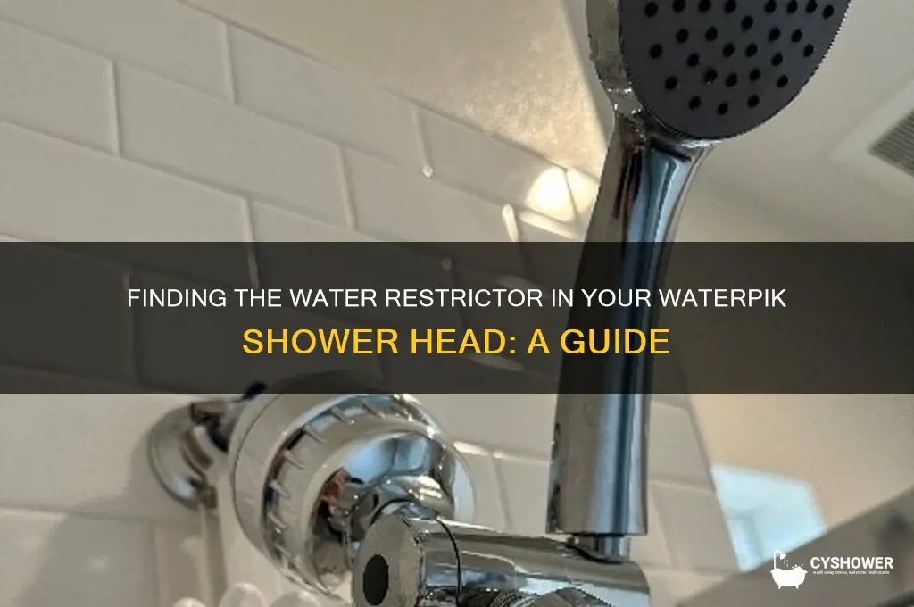 where is the water restrictor in a waterpik shower head