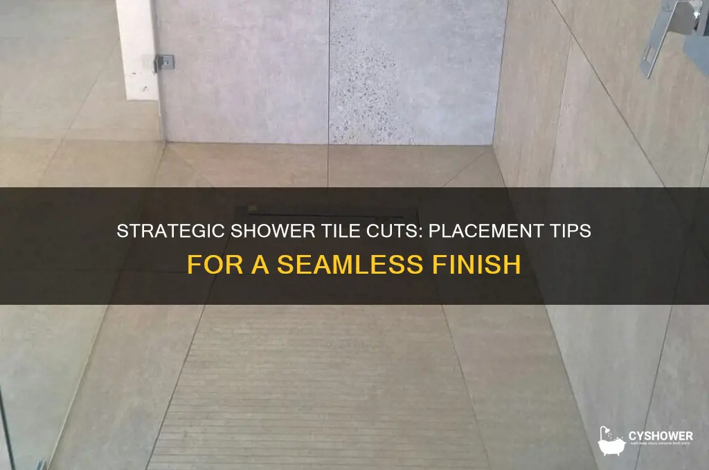 where should your cut tiles go in a shower