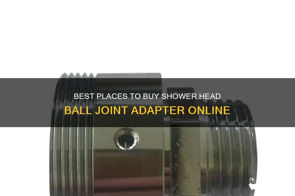where to buy shower head ball joint adapter