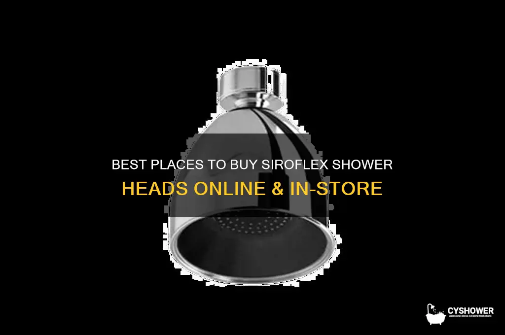 where to buy siroflex shower head