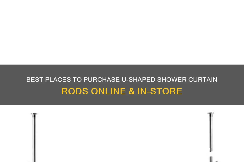 where to buy u shaped shower curtain rod