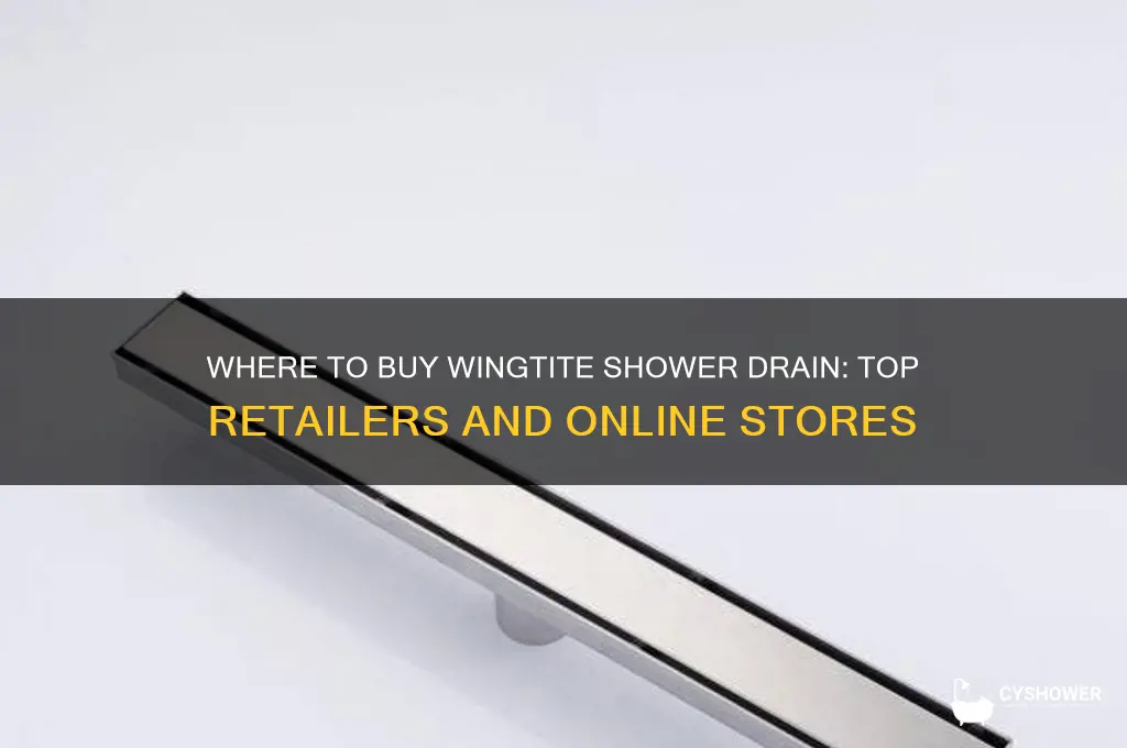where to buy wingtite shower drain