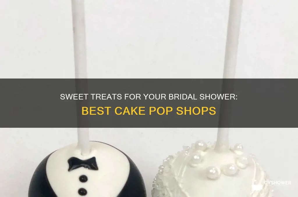 where to get cake pops for bridal shower