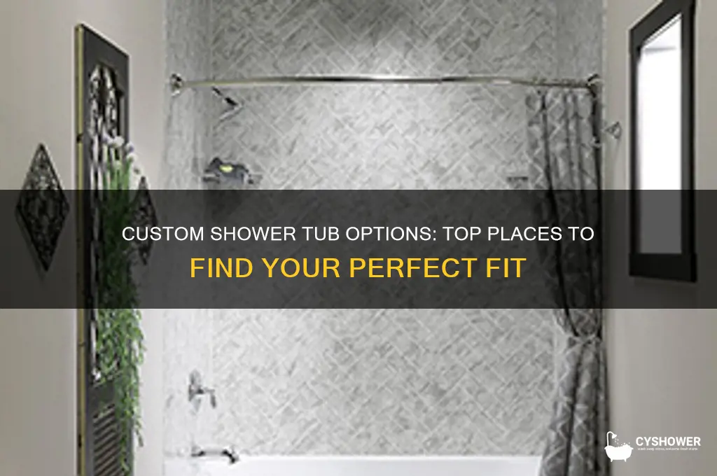 where to get custom shower tub