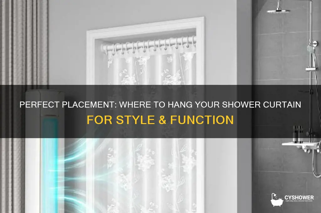 where to hang shower curtain