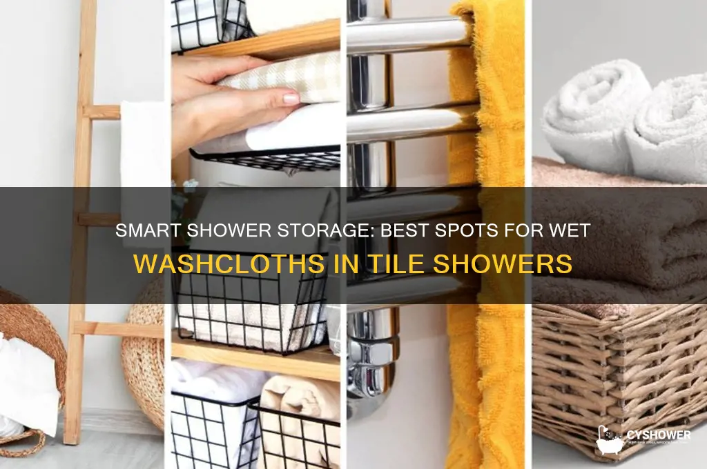 where to hang wet washcloths in tile shower