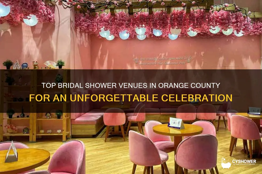 where to have a bridal shower in orange county