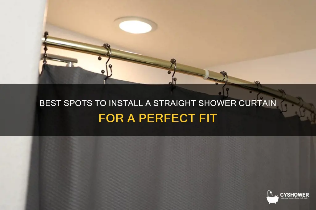 where to install straight shower curtain