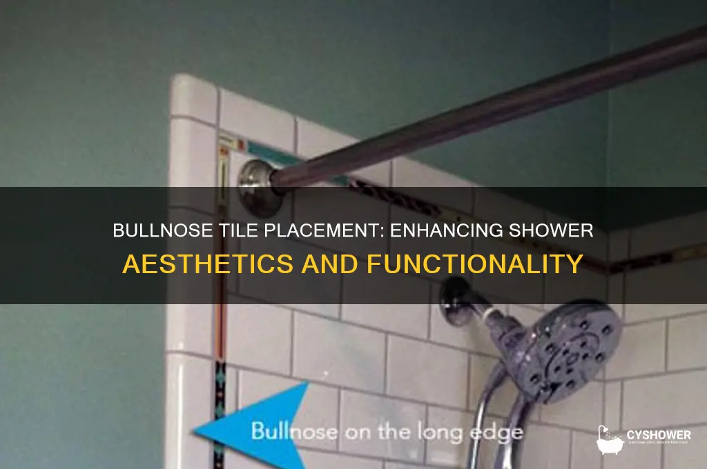 where to put bull nose tile in shower