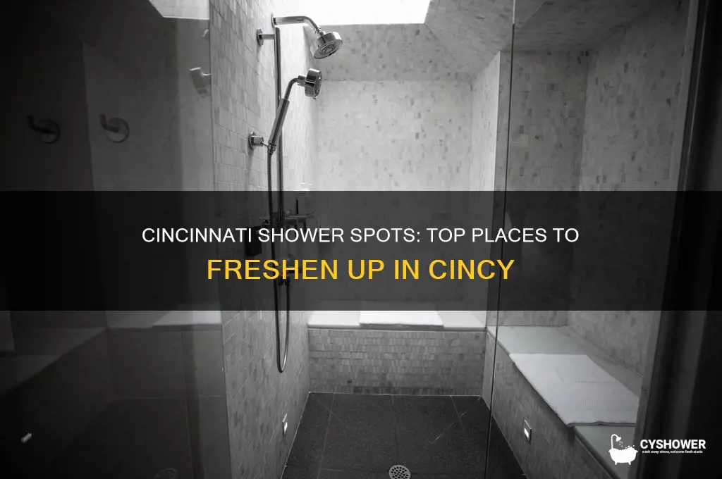 where to take a shower in cinti ohio