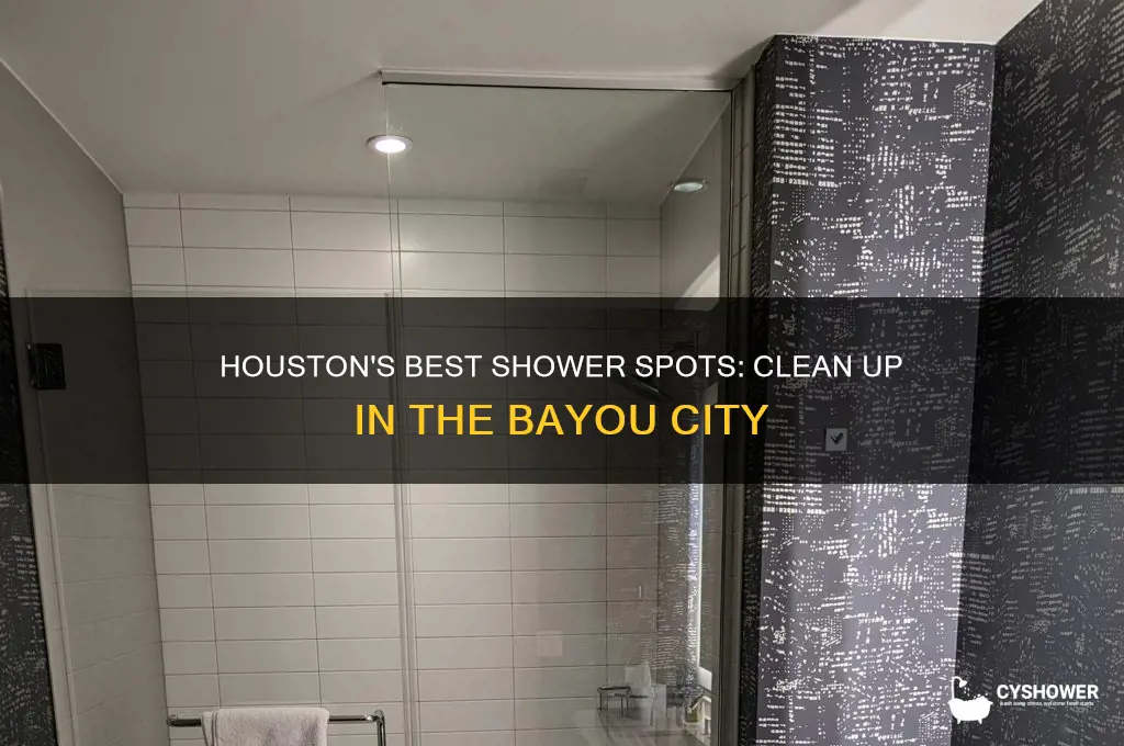 where to take a shower in houston