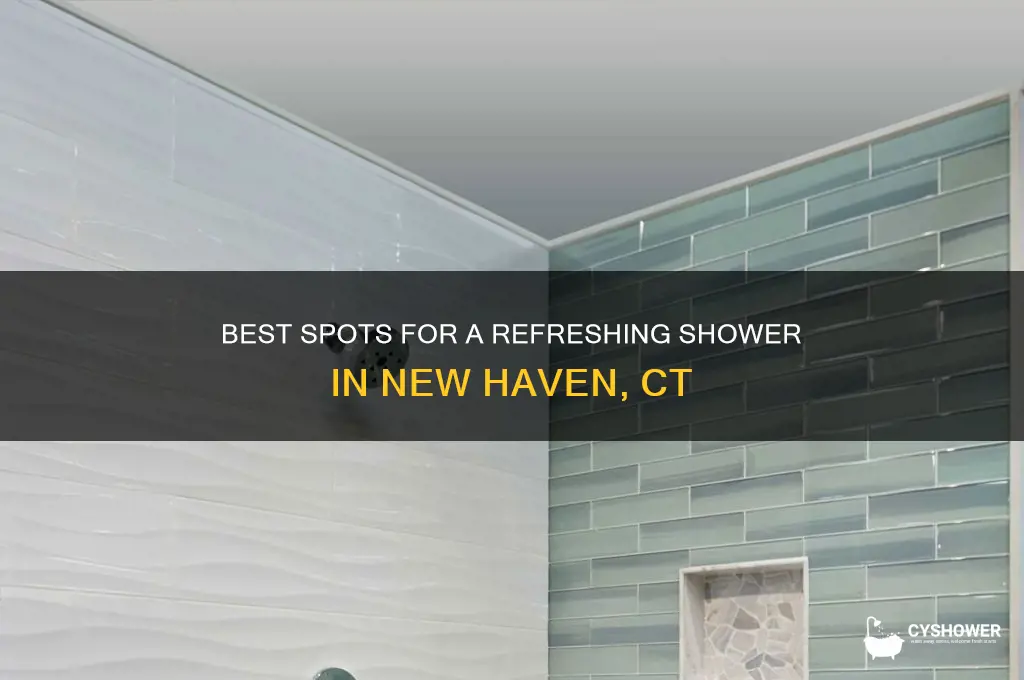 where to take a shower in new haven