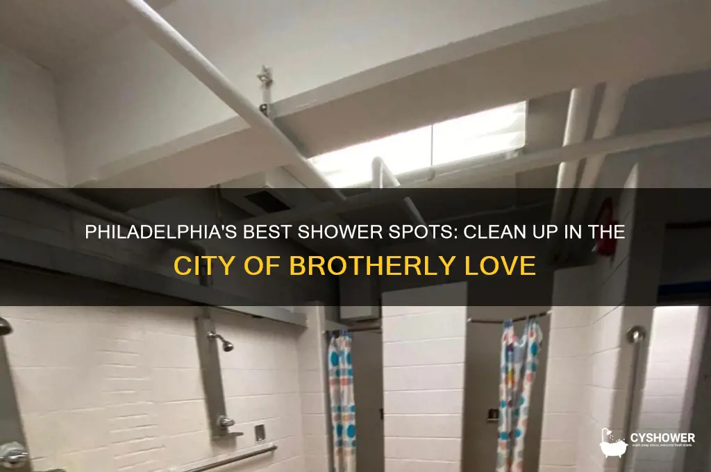 where to take a shower in philadelphia
