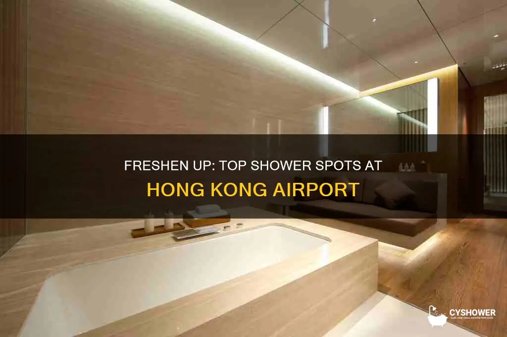 where to take shower in hong kong airport