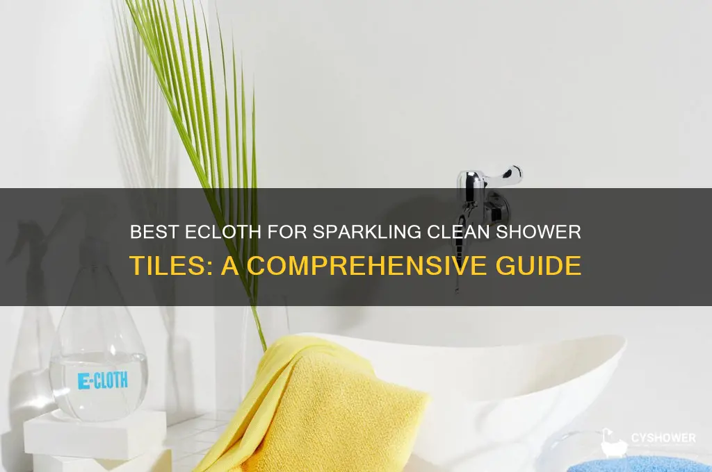 which ecloth to clean shower tiles