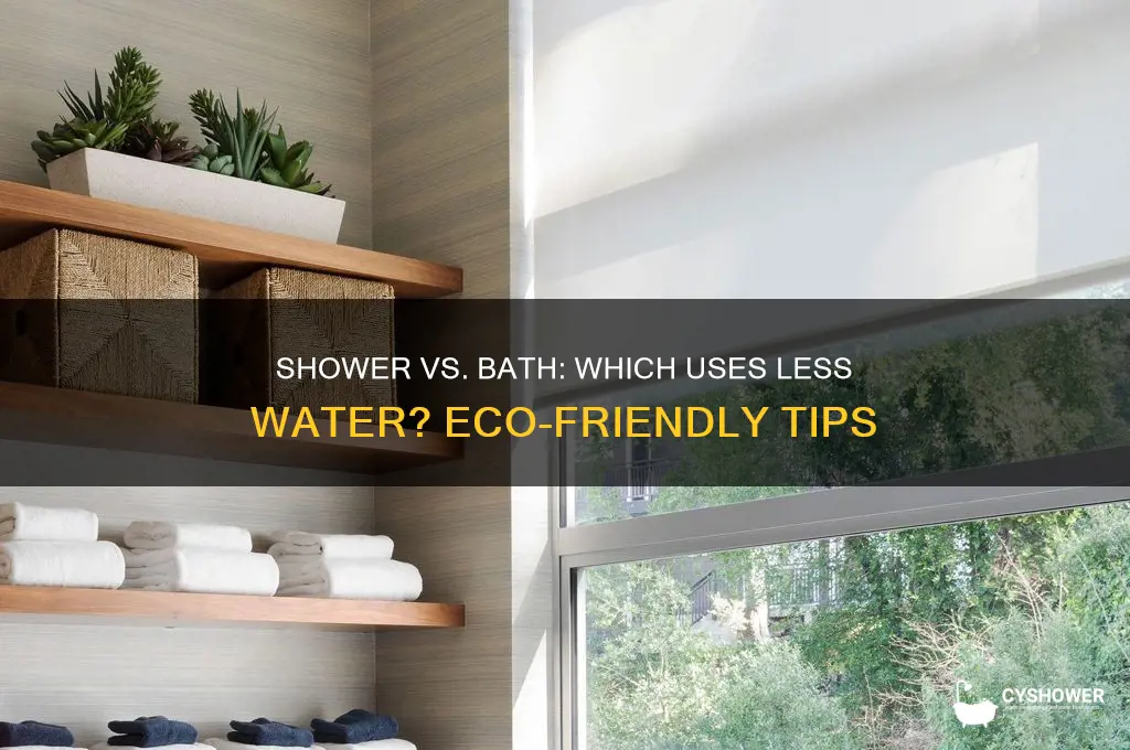 which saves water shower or bath
