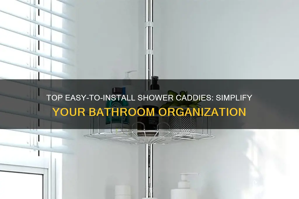 which shower caddy is easy to fix