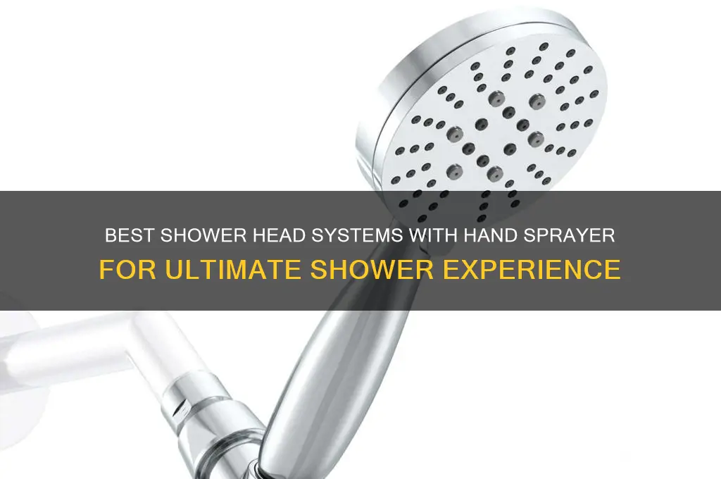which shower head system with hand sprayer