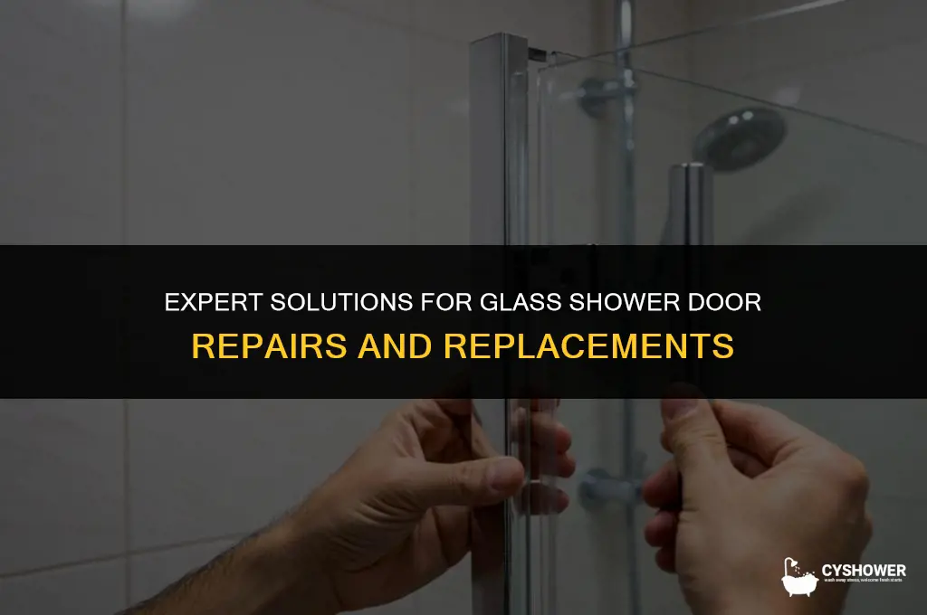 who can fix glass shower doors