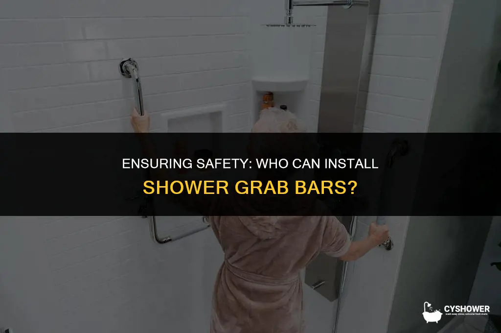 who can install shower grab bars