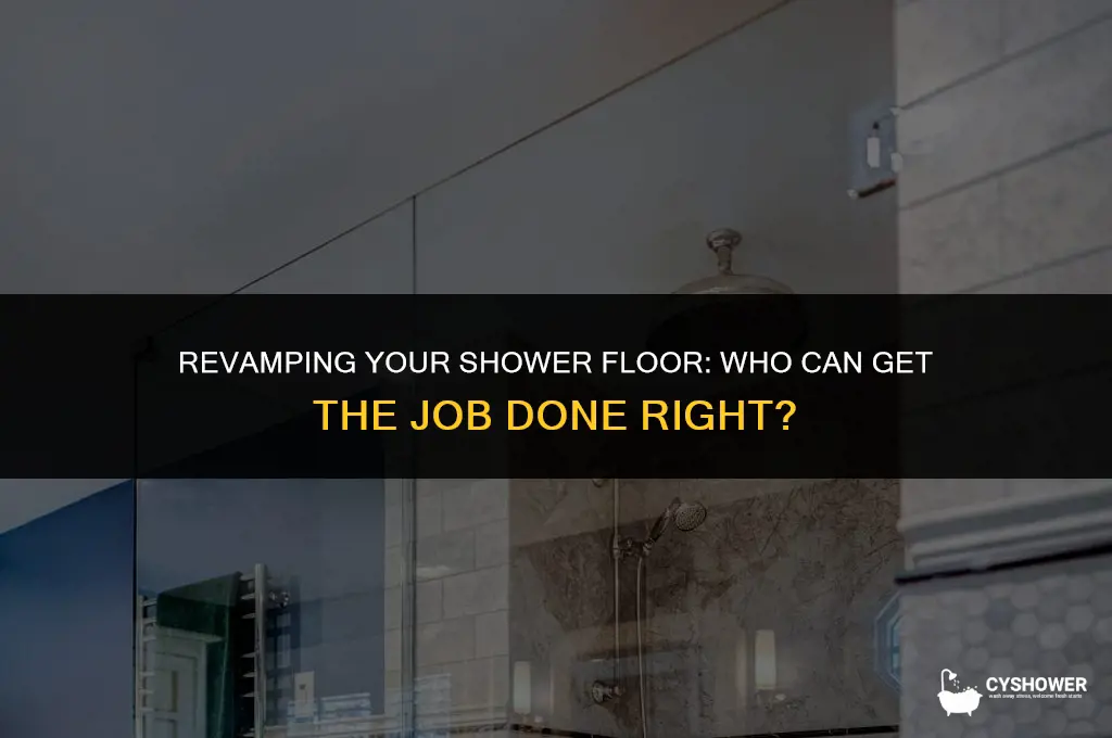 who can redo shower floor
