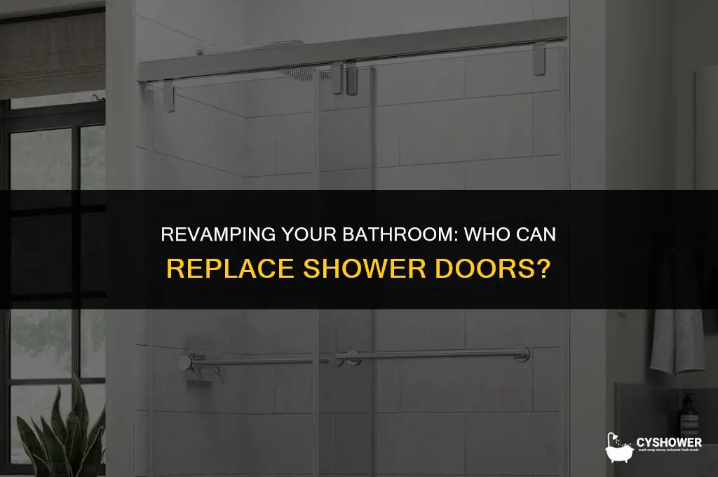 who can replace shower doors