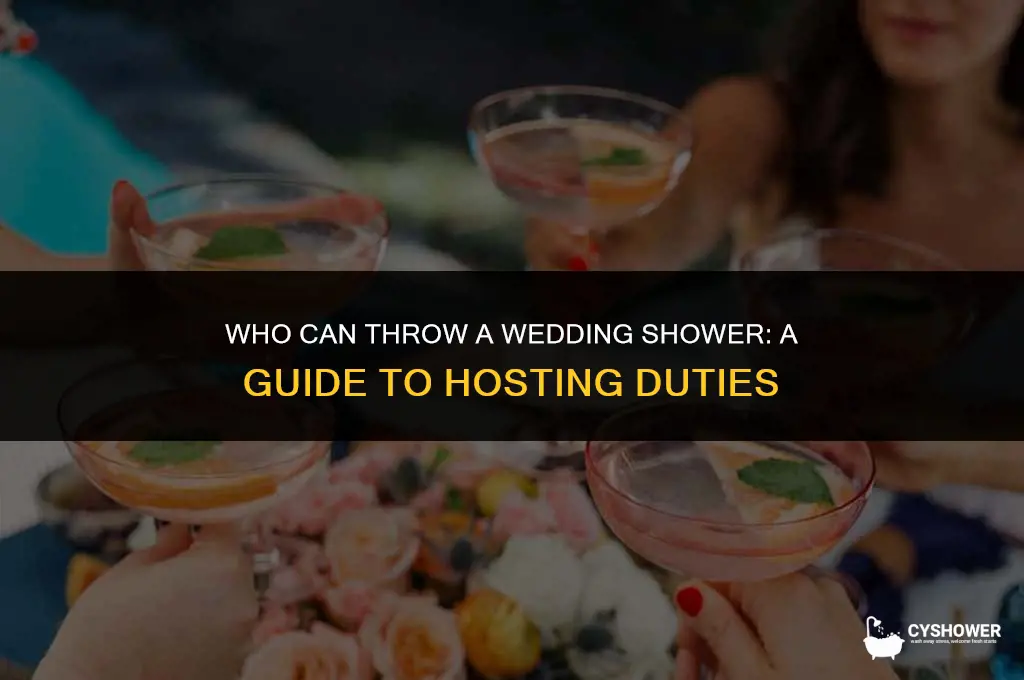 who can throw a wedding shower