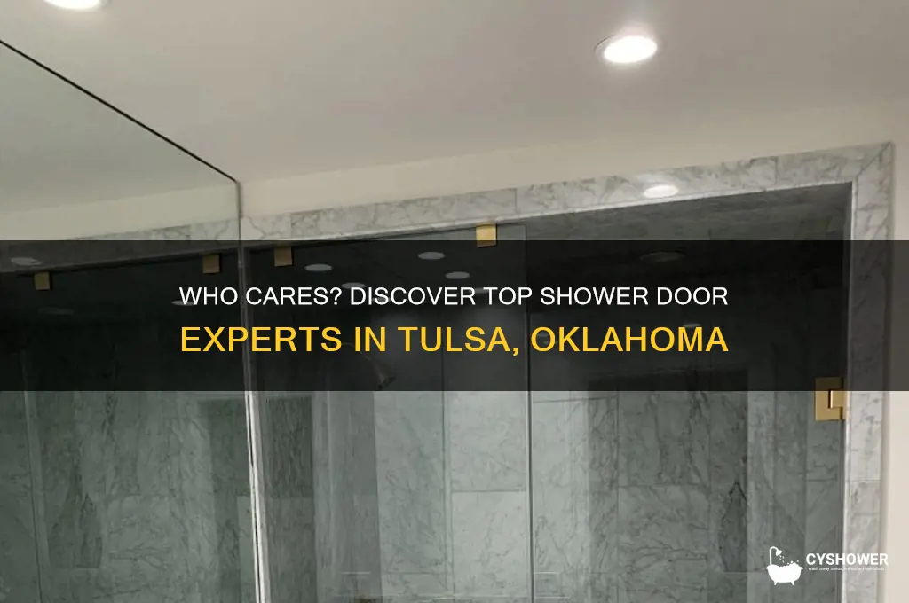 who cares shower doors in tulsa oklahoma