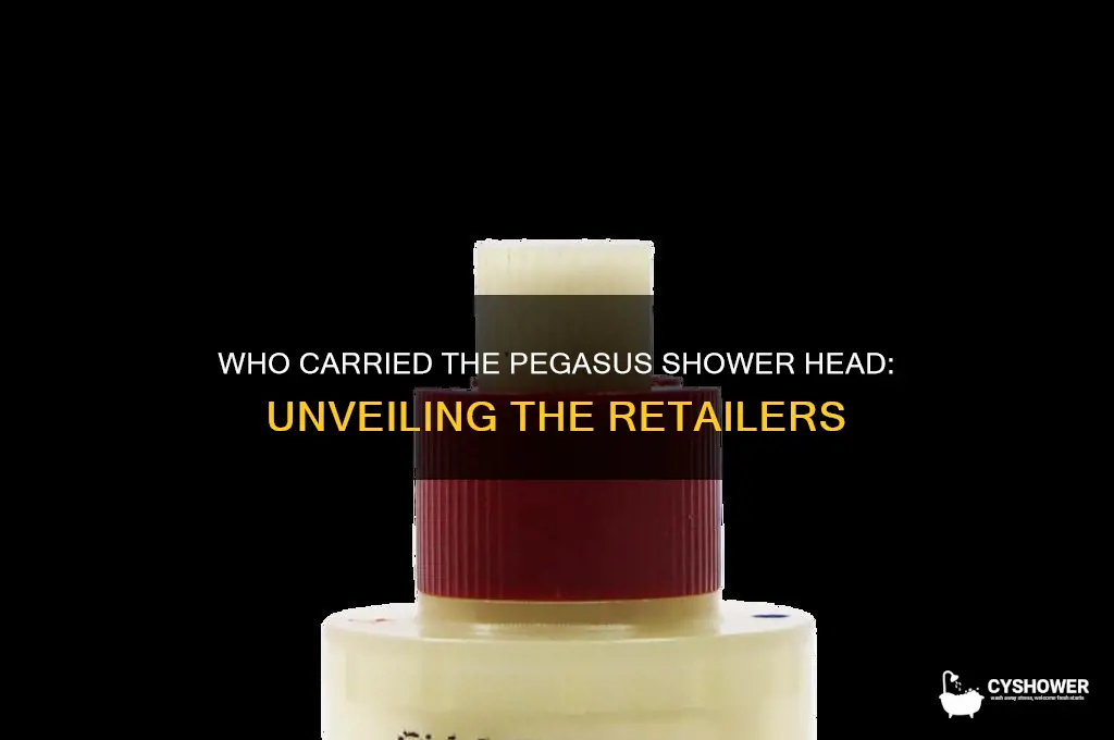 who carried pegasus shower head