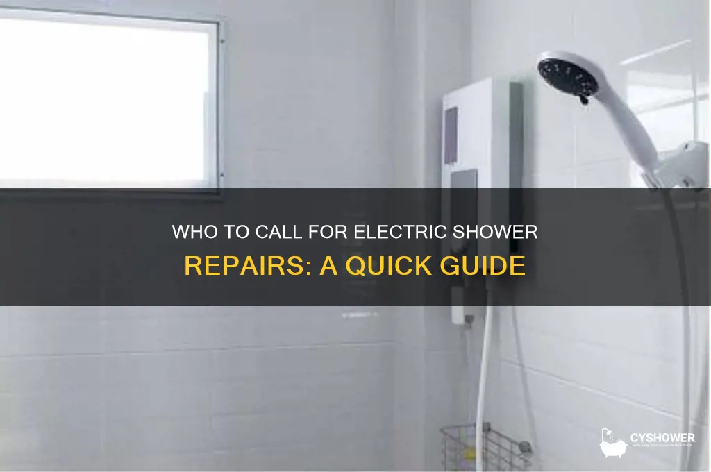 who do i call to fix my electric shower