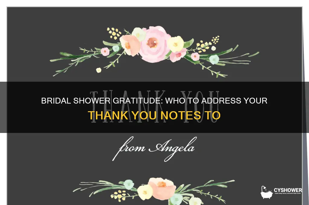 who do you address a bridal shower thank you to