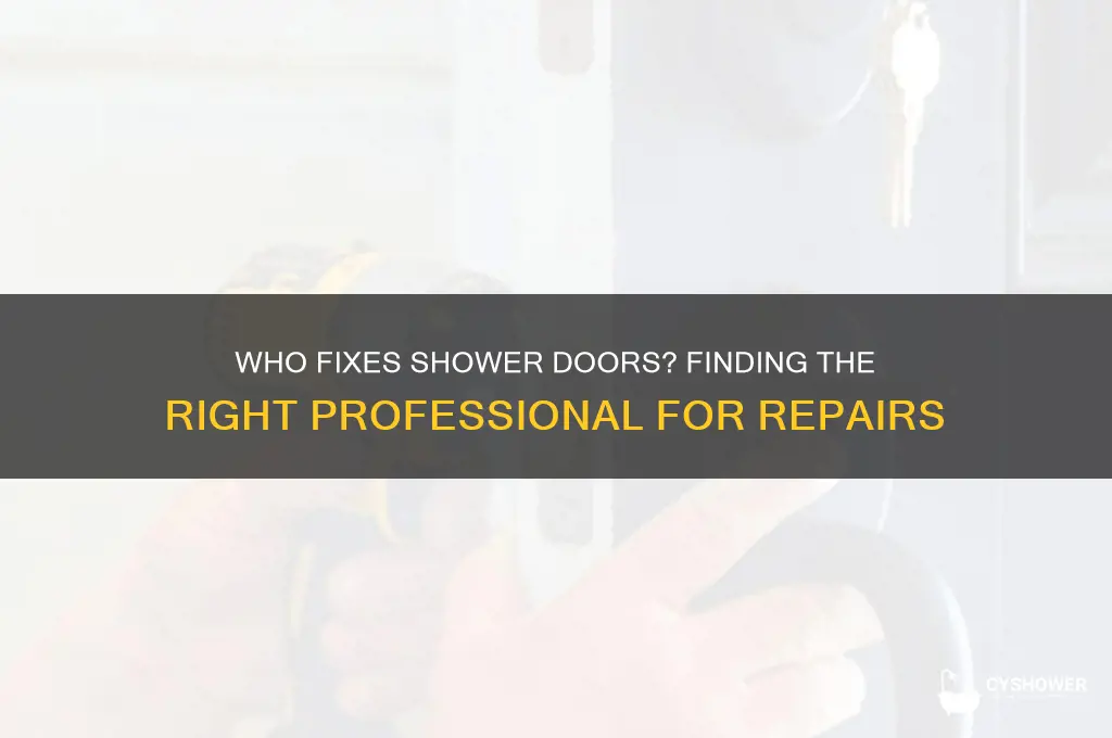 who fixes shower doors