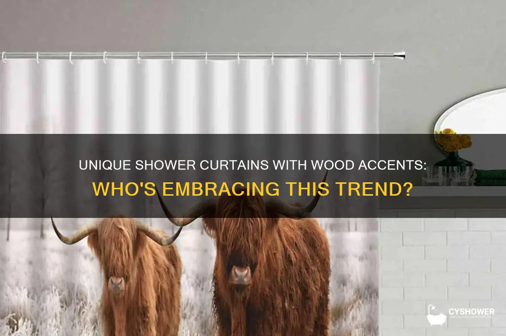 who has shower curtains with wood on